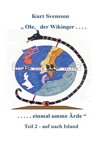 Ole - der Wikinger - Teil 2 - einmal umme Ärde - auf nach Island