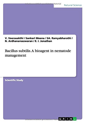 Bacillus subtilis. A bioagent in nematode management