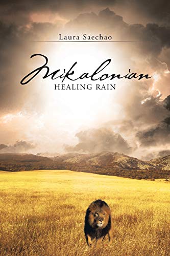 Mikalonian: Healing rain