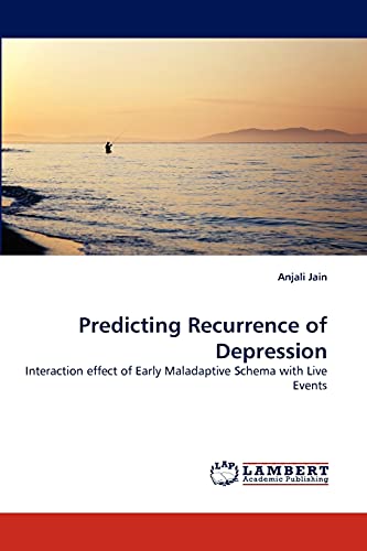 Predicting Recurrence of Depression: Interaction effect of Early Maladaptive Schema with Live Events