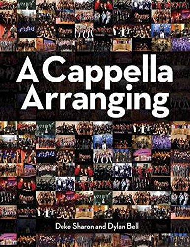 Deke Sharon A Cappella Arranging (Music Pro Guides)