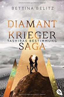 Die Diamantkrieger-Saga - Tashiras Bestimmung (Die Diamantenkrieger-Saga (Serie), Band 3)