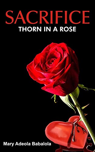 Sacrifice: Thorn in a Rose