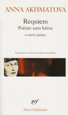 Requiem : poème sans héros : et autres poèmes