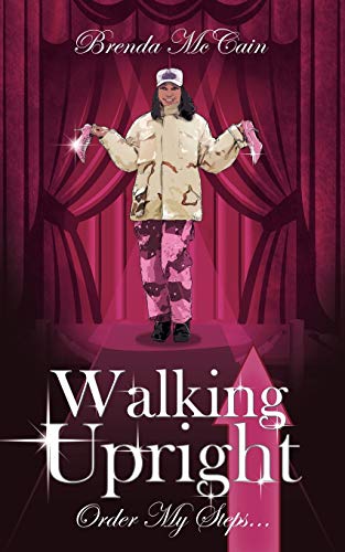 Walking Upright: Order My Steps...