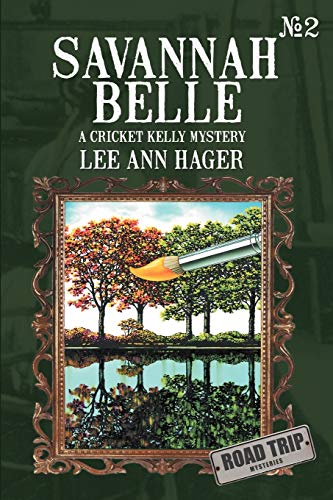 Savannah Belle: A Cricket Kelly Mystery