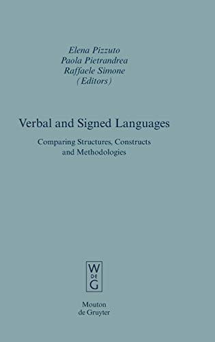 Verbal and Signed Languages: Comparing Structures, Constructs and Methodologies (Empirical Approaches to Language Typology [EALT], 36)