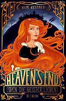 Heaven's End – Wen die Geister lieben (Heaven's End-Trilogie)