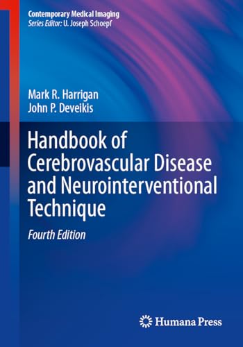 Handbook of Cerebrovascular Disease and Neurointerventional Technique (Contemporary Medical Imaging)