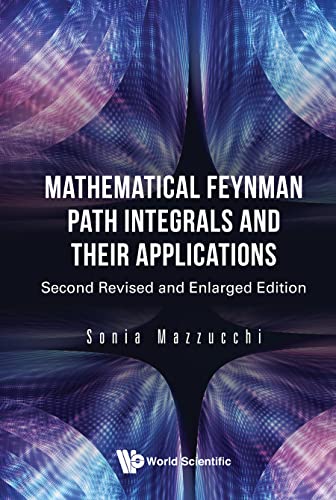 Mathematical Feynman Path Integrals And Their Applications (second Edition)