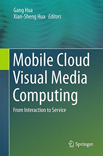 Mobile Cloud Visual Media Computing: From Interaction to Service