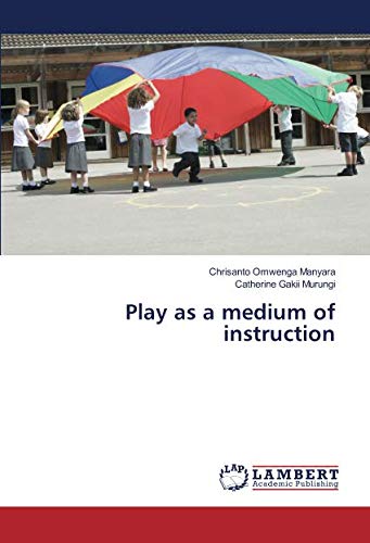 Play as a medium of instruction