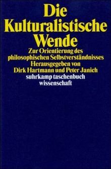 DIE KULTURALISTISCHE WENDE: Zur Orientierung des phil... | Livre | état ...