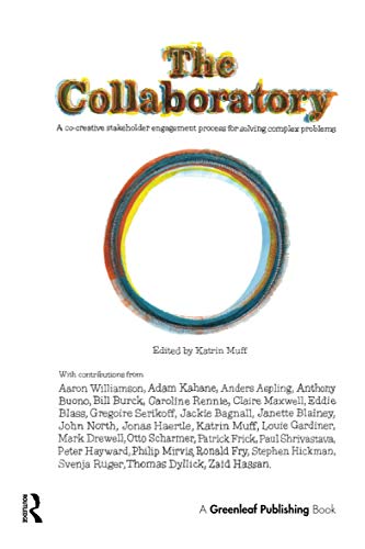 The Collaboratory: A Co-Creative Stakeholder Engagement Process for Solving Complex Problems