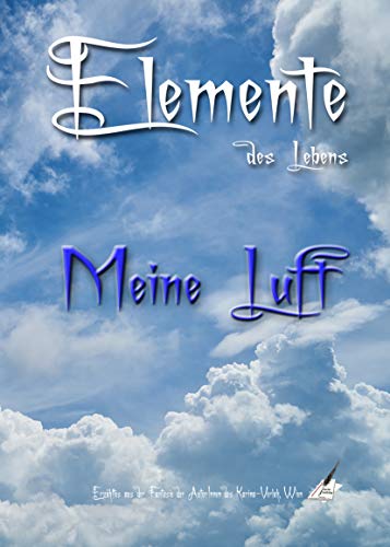 Meine Luft: Elemente des Lebens