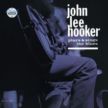 John Lee Hooker Plays And Sings The Blues