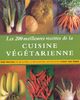 Les 200 meilleures recettes de la cuisine végétarienne (Cuisine & Gastr)