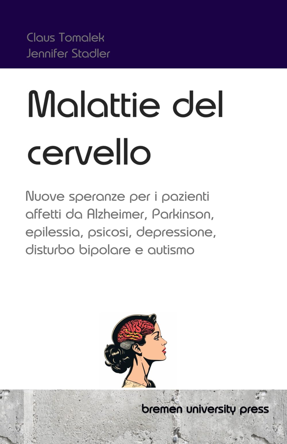 Malattie del cervello: Nuove speranze per i pazienti affetti da Alzheimer, Parkinson, epilessia, psicosi, depressione, disturbo bipolare e autismo
