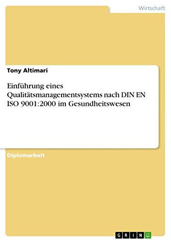 Einführung eines Qualitätsmanagementsystems nach DIN EN ISO 9001:2000 im Gesundheitswesen