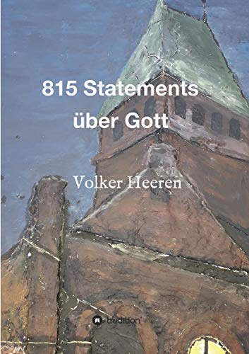 815 Statements über Gott: Eine völlig neue Sicht auf unseren Schöpfer
