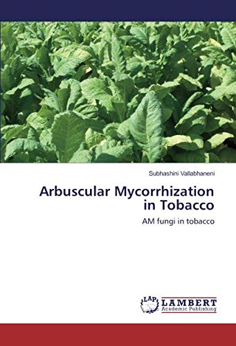 Arbuscular Mycorrhization in Tobacco: AM fungi in tobacco