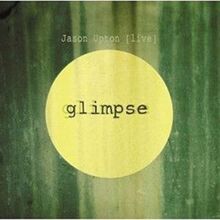 Upton, Jason - Glimpse