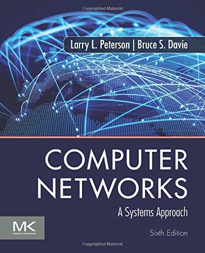 Peterson, Larry L. Computer Networks, A Systems Approach (The Morgan Kaufmann Series In Networking)