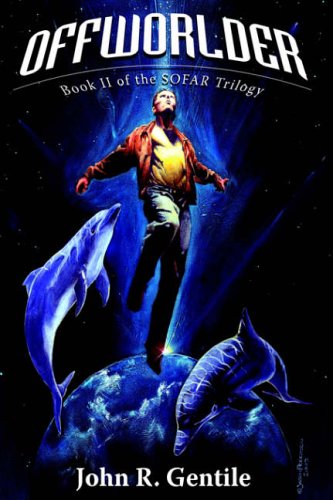 OFFWORLDER: Book II of the SOFAR Trilogy