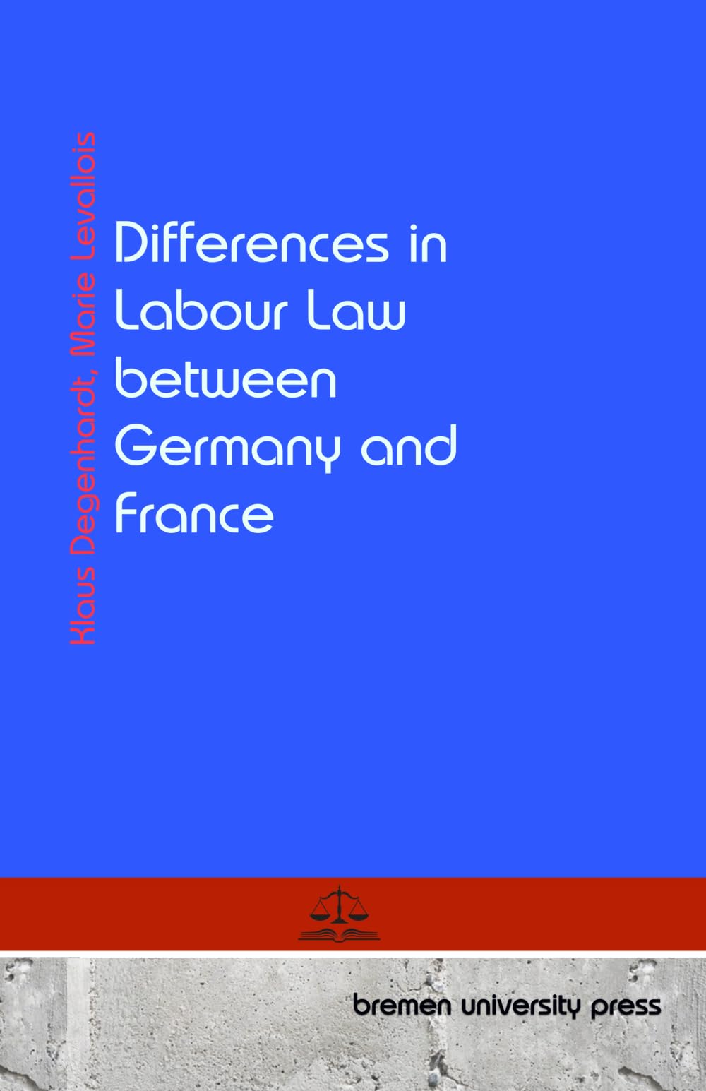 Differences in Labour Law between Germany and France