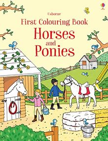 Greenwell, J: First Colouring Book Horses and Ponies (First Colouring Books)