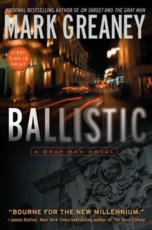 Ballistic (Gray Man, Band 3) von Greaney, Mark  | Buch | Zustand sehr gut