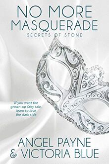 No More Masquerade: Volume 2 (Secrets of Stone Series Book 2 (2), Band 2)