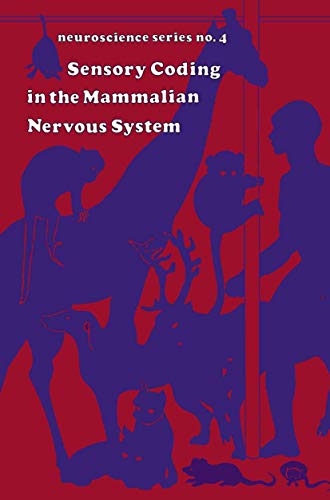 Sensory Coding in the mammalian nervous system (Neuroscience Series)