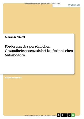 Förderung des persönlichen Gesundheitspotenzials bei kaufmännischen Mitarbeitern
