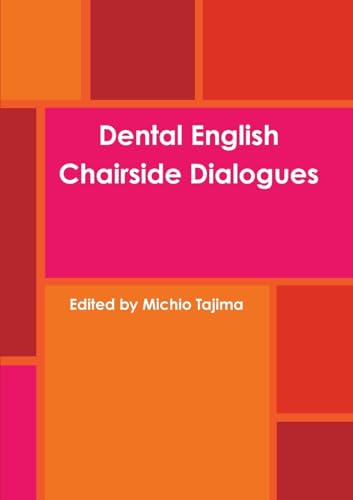 Dental English: Chairside Dialogues