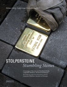 Stolpersteine / Stumbling Stones: Zur Erinnerung an Menschen aus Düsseldorf, Erkrath, Langenfeld, Mettmann, Monheim und Ratingen / Remembering people ... Langenfeld, Mettmann, Monheim und Ratingen