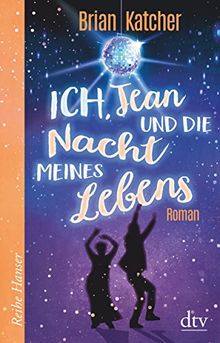 Ich, Jean und die Nacht meines Lebens (Reihe Hanser)