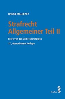 Strafrecht Allgemeiner Teil II Lehre von den Verbrechensfolgen ( österr. Recht)