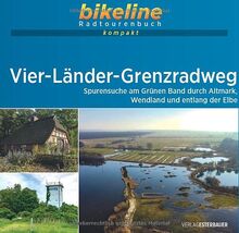 Vier-Länder-Grenzradweg: 1:50.000, 162 km, GPS-Tracks Download, Live-Update (bikeline Radtourenbuch kompakt)