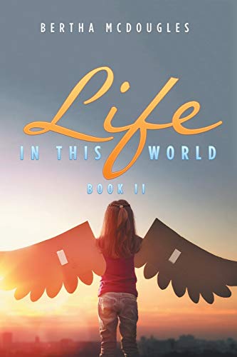 Life in This World: Book II