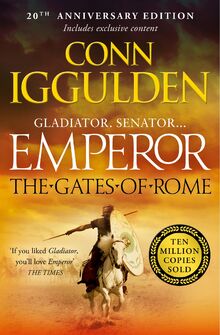 The Gates of Rome: An epic tale of Julius Caesar's rise to power from the Sunday Times bestselling author (Emperor Series, Band 1)