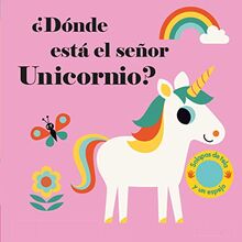 ¿Dónde está el señor Unicornio? (Libros con texturas)