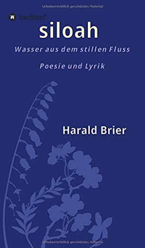 siloah: wasser aus dem stillen fluss