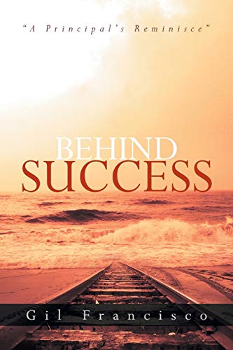 Behind Success: A Principal's Reminisce