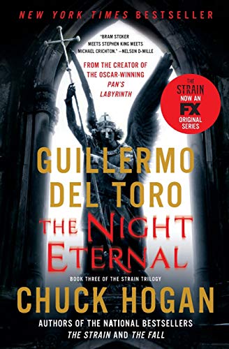 The Night Eternal (The Strain Trilogy) (The Strain Trilogy, 3, Band 3)