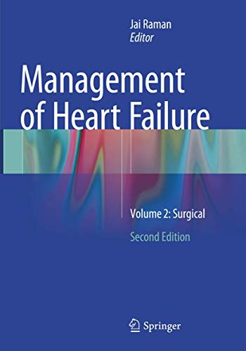 Management of Heart Failure: Volume 2: Surgical