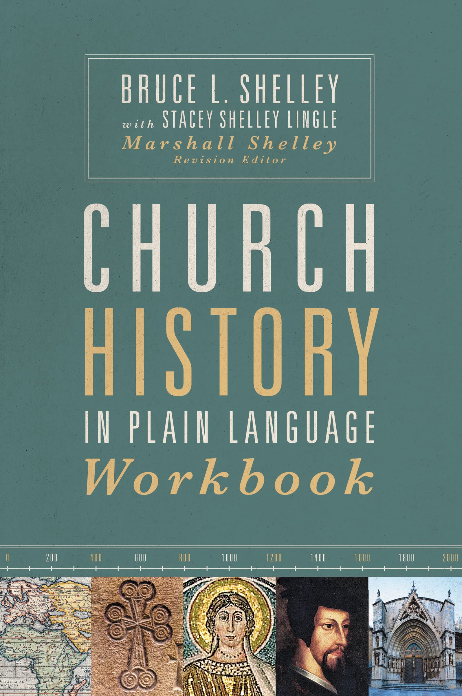 Bruce Shelley Church History In Plain Language Workbook