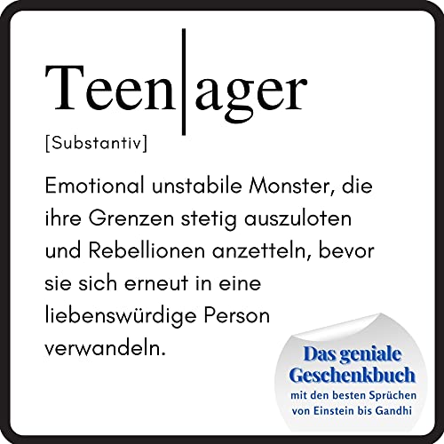 Teenager: Das geniale Geschenkbuch mit den besten Sprüchen von Einstein bis Gandhi. Das perfekte Geschenk zum Geburtstag oder zu Weihnachten