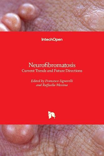 Neurofibromatosis: Current Trends and Future Directions
