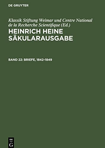 Heinrich Heine Säkularausgabe, Band 22, Briefe, 1842-1849